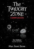Cover Image for Twilight Zone Companion, 3rd Edition (Expanded and Revised) -- Marc Scott Zicree, Paperback