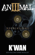 Cover Image for Animal 3: Revelations -- K'Wan, Paperback