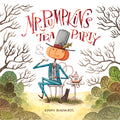 Cover Image for Mr. Pumpkin's Tea Party -- Erin Barker, Hardcover