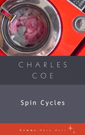 Cover Image for Spin Cycles -- Charles Coe, Paperback