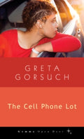 Cover Image for Cell Phone Lot -- Greta Gorsuch, Paperback