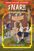 Cover Image for Snare Your Crush in Three Easy Steps -- Emma Carlson Berne, Paperback