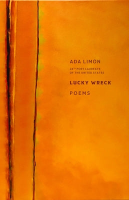 Cover Image for Lucky Wreck -- Ada Limon, Paperback