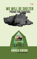 Cover Image for We Will Be Shelter -- Andrea Gibson, Paperback