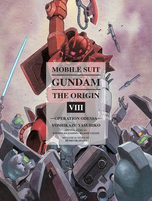 Cover Image for Mobile Suit Gundam: The Origin 8: Operation Odessa -- Yoshikazu Yasuhiko, Hardcover
