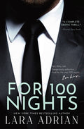 Cover Image for For 100 Nights: A Steamy Billionaire Romance -- Lara Adrian, Paperback