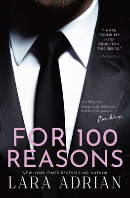 Cover Image for For 100 Reasons: A Steamy Billionaire Romance -- Lara Adrian, Paperback