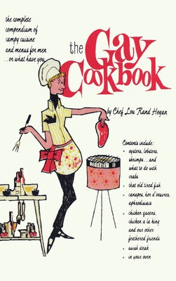 Cover Image for The Gay Cookbook -- Chef Lou Rand Hogan, Hardcover