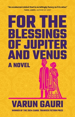 Cover Image for For the Blessings of Jupiter and Venus -- Varun Gauri, Paperback