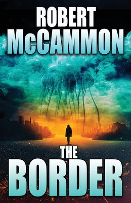 Cover Image for The Border -- Robert McCammon, Paperback