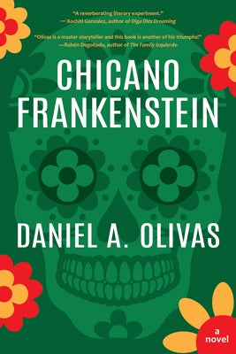 Cover Image for Chicano Frankenstein -- Daniel A. Olivas, Paperback