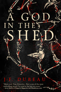 Cover Image for A God in the Shed -- J-F Dubeau, Paperback