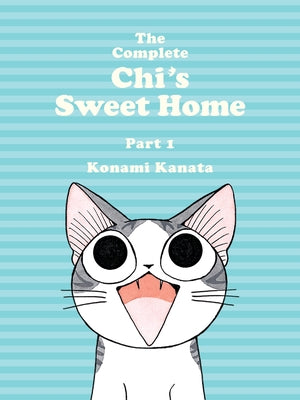 Cover Image for The Complete Chi's Sweet Home 1 -- Konami Kanata, Paperback