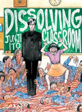 Cover Image for Dissolving Classroom -- Junji Ito, Paperback