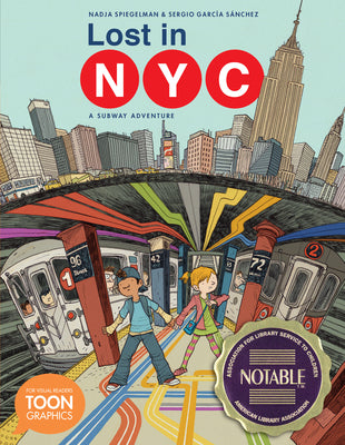 Cover Image for Lost in Nyc: A Subway Adventure: A Toon Graphic -- Nadja Spiegelman, Paperback