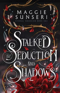 Cover Image for Stalked by Seduction and Shadows -- Maggie Sunseri, Paperback