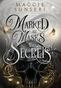 Cover Image for Marked by Masks and Secrets -- Maggie Sunseri, Hardcover