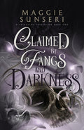 Cover Image for Claimed by Fangs and Darkness -- Maggie Sunseri, Paperback