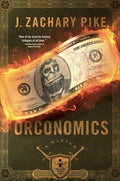 Cover Image for Orconomics -- J. Zachary Pike, Paperback