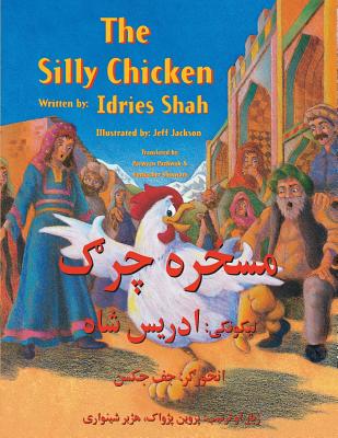 Cover Image for The Silly Chicken: English-Pashto Edition -- Idries Shah, Paperback