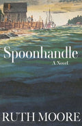 Cover Image for Spoonhandle -- Ruth Moore, Paperback