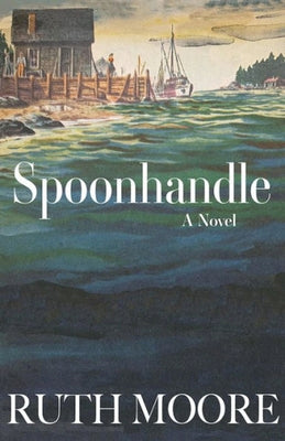 Cover Image for Spoonhandle -- Ruth Moore, Paperback