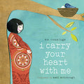 Cover Image for I Carry Your Heart with Me -- E. E. Cummings, Board Books