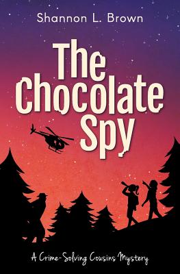 Cover Image for The Chocolate Spy (The Crime-Solving Cousins Mysteries Book 3) -- Shannon L. Brown, Paperback