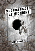 Cover Image for The Crossroads at Midnight -- Abby Howard, Paperback