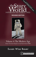 Cover Image for Story of the World, Vol. 4 Revised Edition: History for the Classical Child: The Modern Age -- Susan Wise Bauer, Paperback