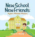 Cover Image for New School, New Friends: Aydin's Mindset Matters -- Eiman S. Altahif, Hardcover