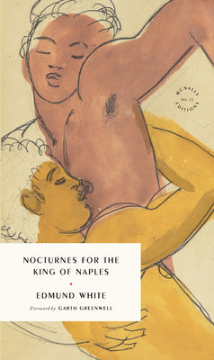 Cover Image for Nocturnes for the King of Naples -- Edmund White, Paperback