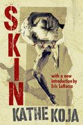 Cover Image for Skin -- Kathe Koja, Paperback
