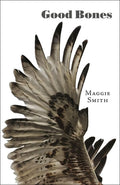 Cover Image for Good Bones -- Maggie Smith, Paperback