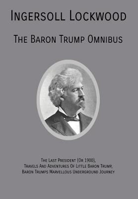 Cover Image for The Baron Trump Omnibus -- Ingersoll Lockwood, Hardcover