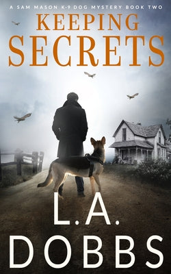 Cover Image for Keeping Secrets -- L. a. Dobbs, Paperback