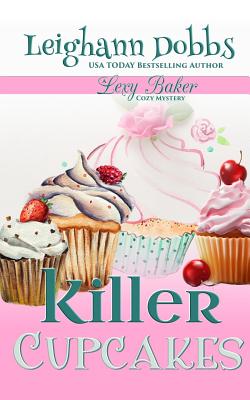 Cover Image for Killer Cupcakes -- Leighann Dobbs, Paperback