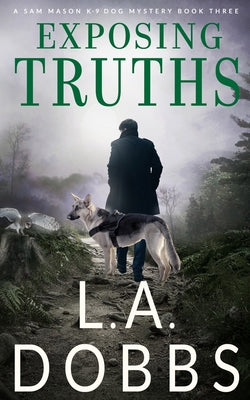 Cover Image for Exposing Truths -- L. a. Dobbs, Paperback