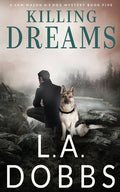 Cover Image for Killing Dreams -- L. a. Dobbs, Paperback