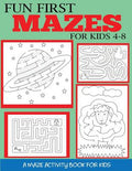 Cover Image for Fun First Mazes for Kids 4-8 -- Dylanna Press, Paperback