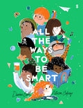 Cover Image for All the Ways to Be Smart -- Davina Bell, Hardcover