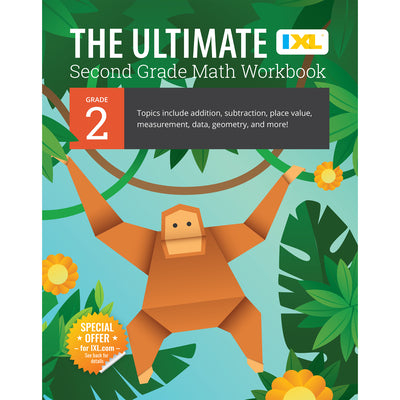 Cover Image for The Ultimate Grade 2 Math Workbook: Multi-Digit Addition, Subtraction, Place Value, Measurement, Data, Geometry, Perimeter, Counting Money, and Time f -- IXL Learning, Paperback