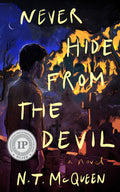 Cover Image for Never Hide from the Devil -- N. T. McQueen, Paperback