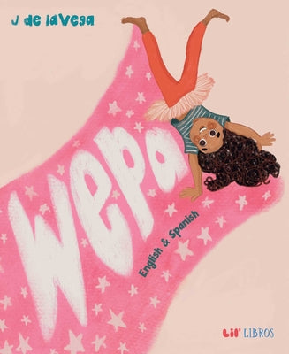 Cover Image for Wepa (Bilingual: English/Spanish): English & Spanish -- J. de Lavega, Hardcover