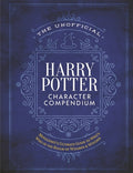 Cover Image for The Unofficial Harry Potter Character Compendium: Mugglenet's Ultimate Guide to Who's Who in the Realm of Wizards and Witches -- The Editors of Mugglenet, Hardcover