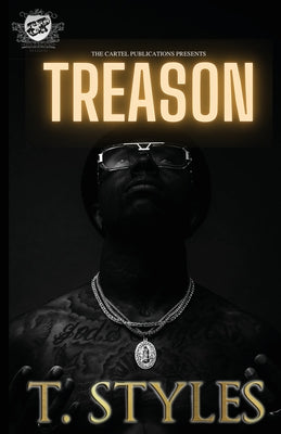 Cover Image for Treason (The Cartel Publications Presents) -- T. Styles, Paperback