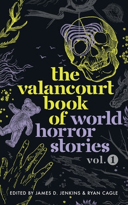 Cover Image for The Valancourt Book of World Horror Stories, volume 1 -- Pilar Pedraza, Paperback