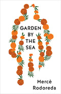 Cover Image for Garden by the Sea -- Mercè Rodoreda, Paperback