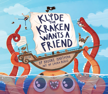 Cover Image for Klyde the Kraken Wants a Friend -- Brooke Hartman, Hardcover
