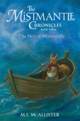 Cover Image for The Heir of Mistmantle -- M. I. McAllister, Paperback